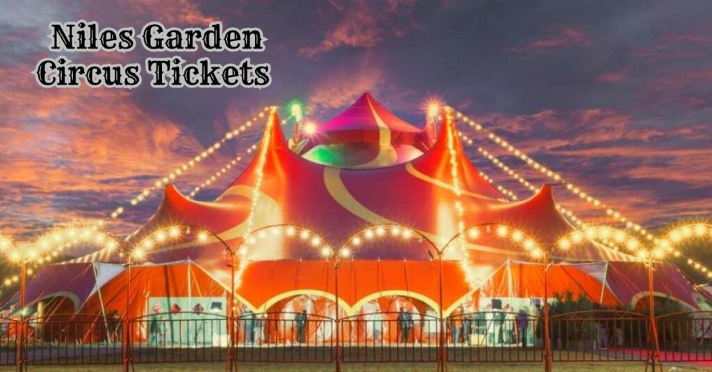 Niles Garden Circus Tickets