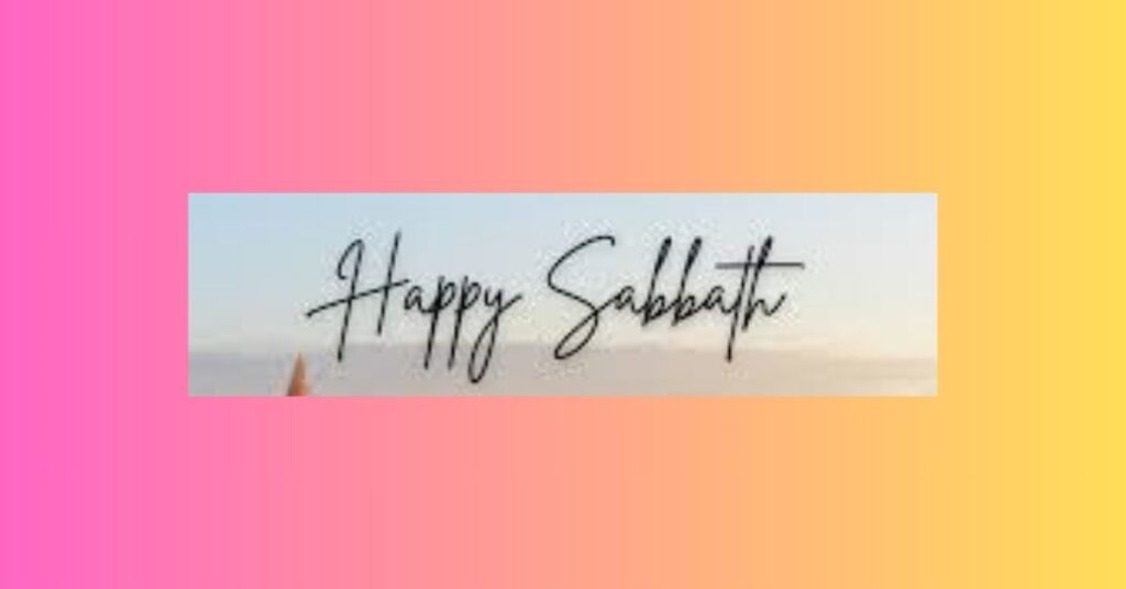 Happy Sabbath